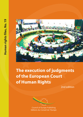 The Execution of Judgements of The European Court of Human Rights (Human Rights Files, No. 19), 2nd edition