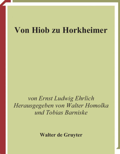 Von Hiob zu Horkheimer: Gesammelte Schriften zum Judentum und seiner Umwelt