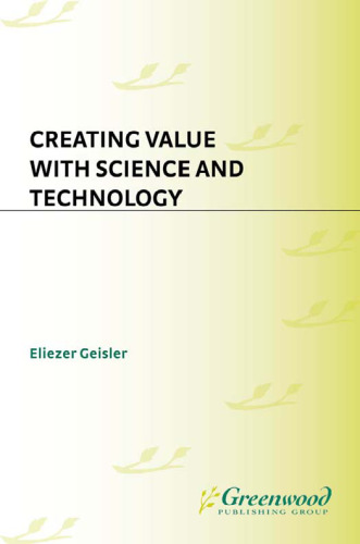 Creating Value with Science and Technology