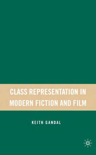 Class Representation in Modern Fiction and Film