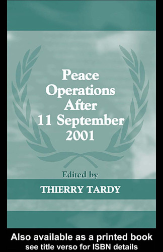 Peace Operations After September 11 2001 (The Cass Series on Peacekeeping, 14)