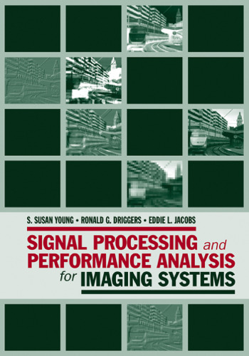 Signal Processing and Performance Analysis for Imaging Systems