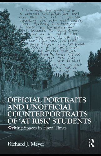 Official Portraits and Unofficial Counterportraits of ''At Risk'' Students: Writing Spaces in Hard Times