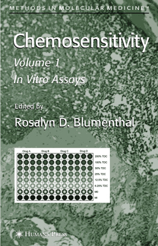 Chemosensitivity: Volume I: In Vitro Assays (Methods in Molecular Medicine)