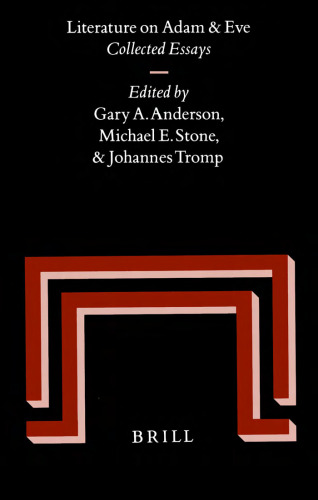 Literature on Adam and Eve: Collected Essays (Studia in Veteris Testamenti Pseudepigrapha)
