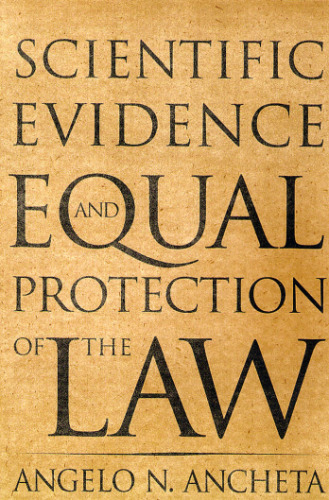 Scientific Evidence And Equal Protection of the Law