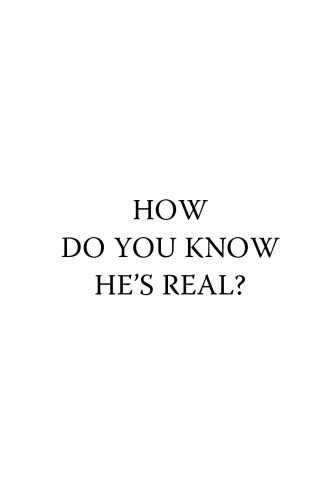 How Do You Know He's Real?: Celebrity Reflections on True Life E with God