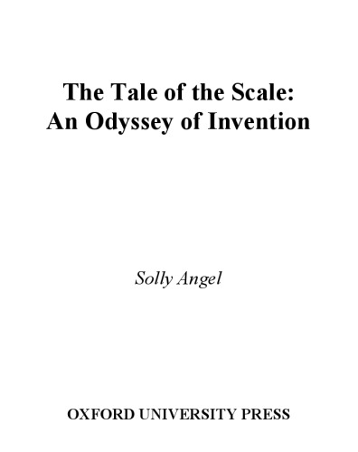 The Tale of the Scale: An Odyssey of Invention