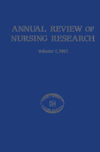 Annual Review of Nursing Research, Volume 1, 1983: Focus on Human Development