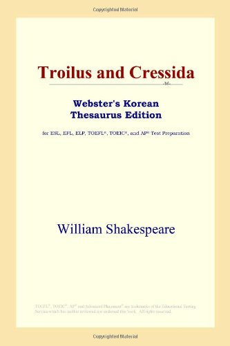 Troilus and Cressida (Webster's Korean Thesaurus Edition)