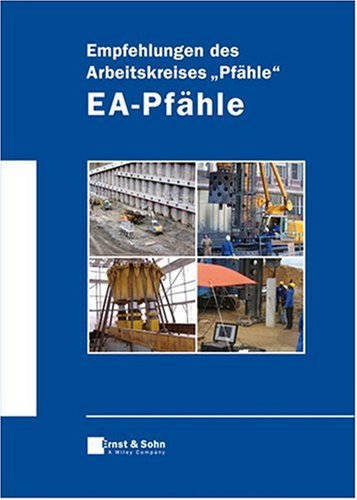 Empfehlungen des Arbeitskreises Pfaehle - EA-Pfaehle