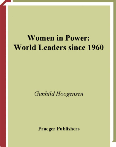Women in Power: World Leaders since 1960