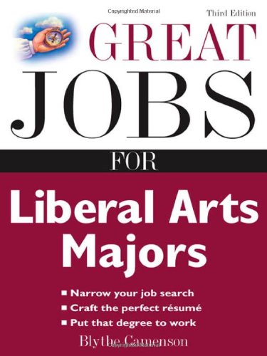 Great Jobs for Liberal Arts Majors (Great Jobs Series)