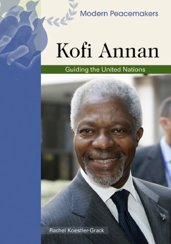 Kofi Annan (Modern Peacemakers)