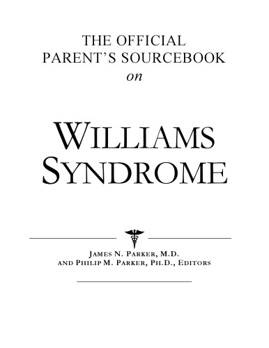 The Official Parent's Sourcebook on Williams Syndrome: A Revised and Updated Directory for the Internet Age