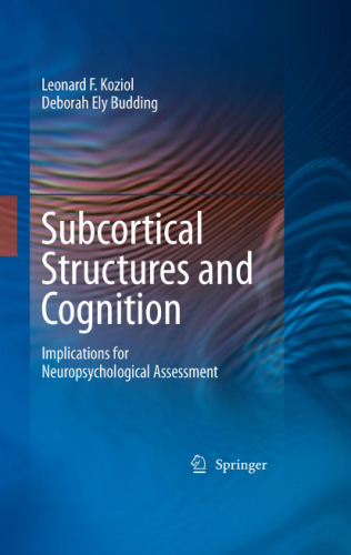 Subcortical Structures and Cognition: Implications for Neuropsychological Assessment