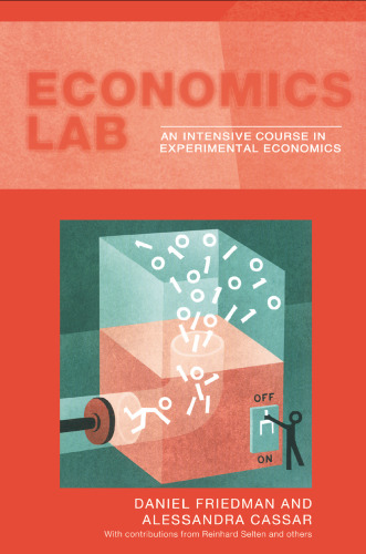 Economics Lab (Routledge Advances in Experimental & Computable Economics)