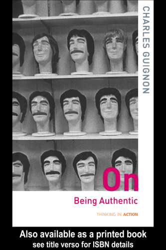 On Being Authentic (Thinking in Action)