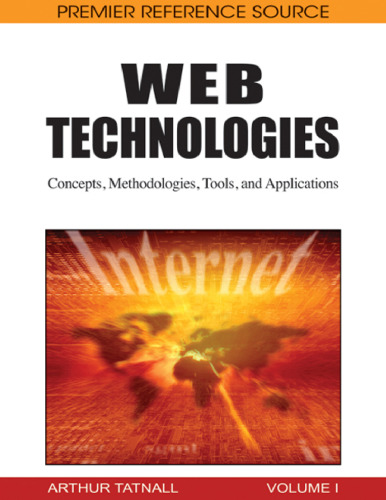 Web Technologies: Concepts, Methodologies, Tools, and Applications - 4 Volumes (Contemporary Research in Information Science and Technology)