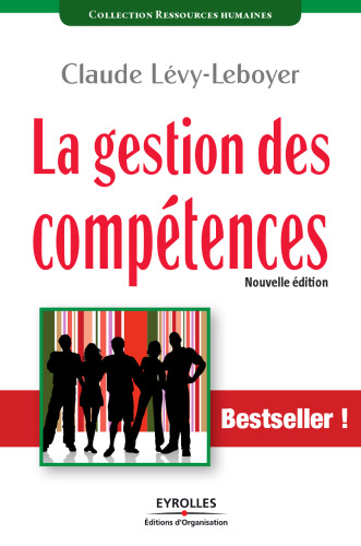 La gestion des competences : Une demarche essentielle pour la competitivite des entreprises