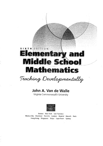 Elementary and Middle School Mathematics: Teaching Developmentally, 6th edition