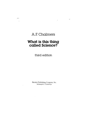 What Is This Thing Called Science: An Assessment of the Nature and Status of Science and Its Methods