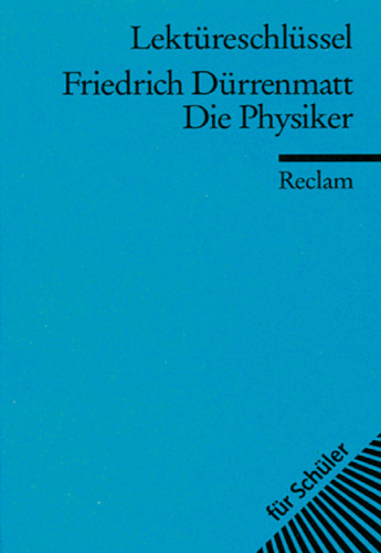 Lektureschlussel: Friedrich Durrenmatt - Die Physiker