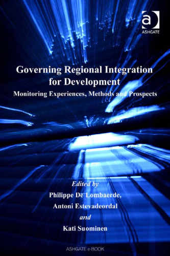 Governing Regional Integration for Development (The International Political Economy of New Regionalisms Series)