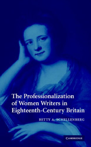 The Professionalization of Women Writers in Eighteenth-Century Britain