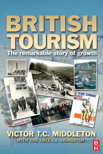 British Tourism, Second Edition: The remarkable story of growth (British Tourism Series) (British Tourism Series)