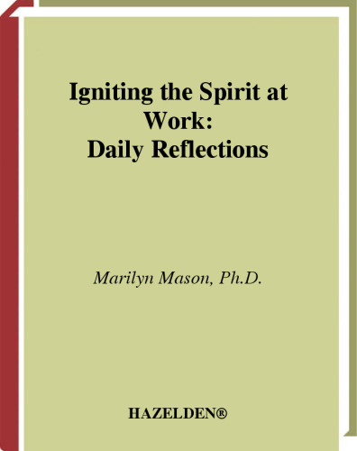 Igniting the Spirit at Work: Daily Reflections (Hazelden Meditations)