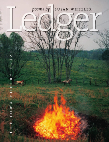 Ledger (Iowa Poetry Prize)