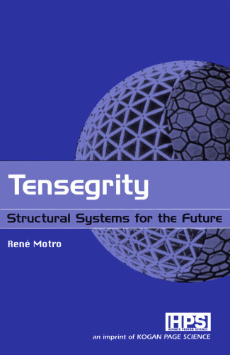 Tensegrity: Structural Systems for the Future