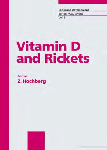 Vitamin D and Rickets (Endocrine Development, Vol. 6)