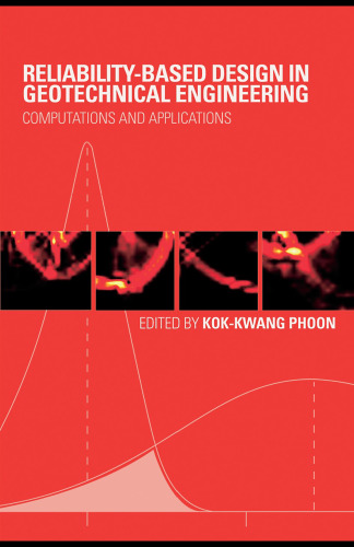 Reliability-Based Design in Geotechnical Engineering: Computations and Applications