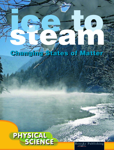 Ice to Steam: Changing States of Matter