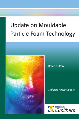 Update on Mouldable Particle Foam Technology