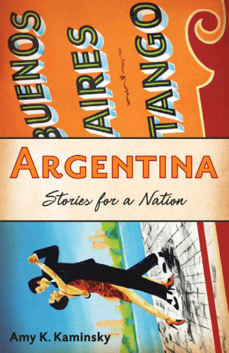 Argentina: Stories for a Nation