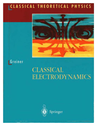 Classical Electrodynamics (Classical Theoretical Physics)