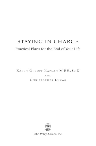 Staying in Charge: Practical Plans for the End of Your Life
