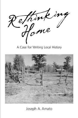 Rethinking Home: A Case for Writing Local History