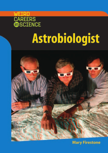 Astrobiologist (Weird Careers in Science)