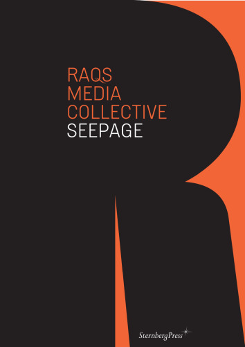 Raqs Media Collective: Seepage