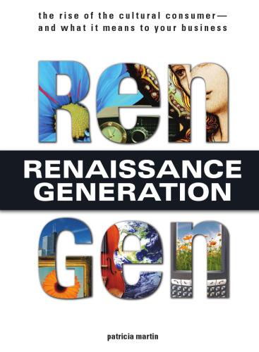 Rengen: The Rise of the Cultural Consumer - and What It Means to Your Business