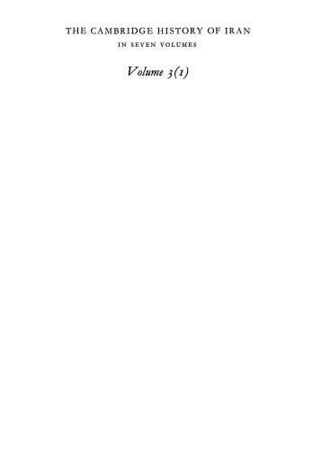 The Cambridge History of Iran, Volume 3, Part 1: The Seleucid, Parthian and Sasanid Periods