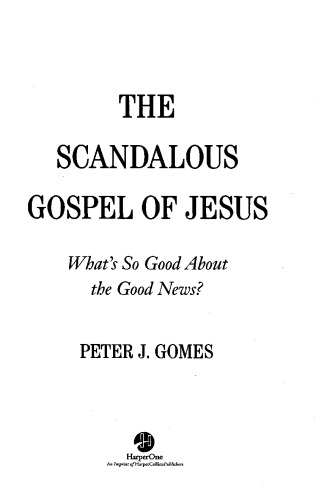The Scandalous Gospel of Jesus: What's So Good About the Good News?