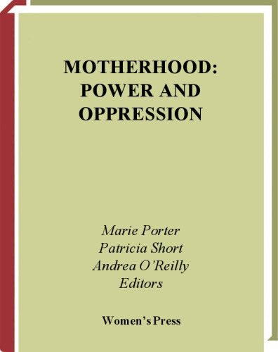 Motherhood: Power and Oppression
