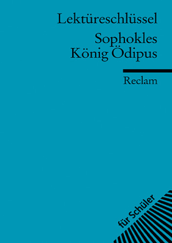 Lektureschlussel: Sophokles - Konig Odipus