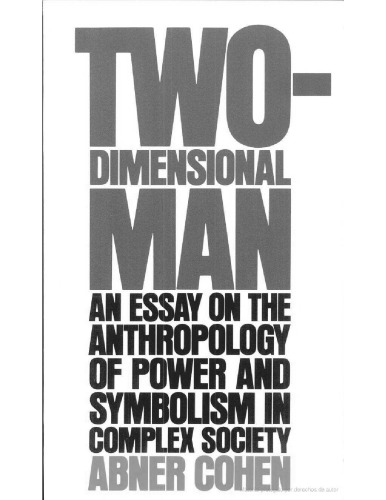 Two-Dimensional Man: An Essay on the Anthropology of Power and Symbolism in Complex Society