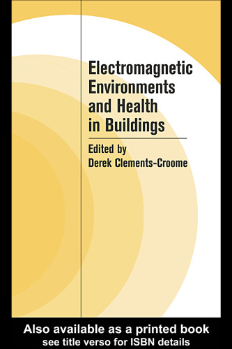 Electromagnetic Environments and Health in Building